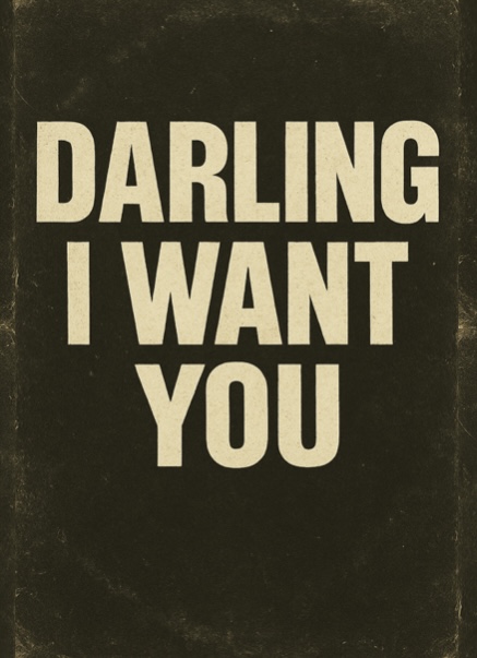 Darling I Want You